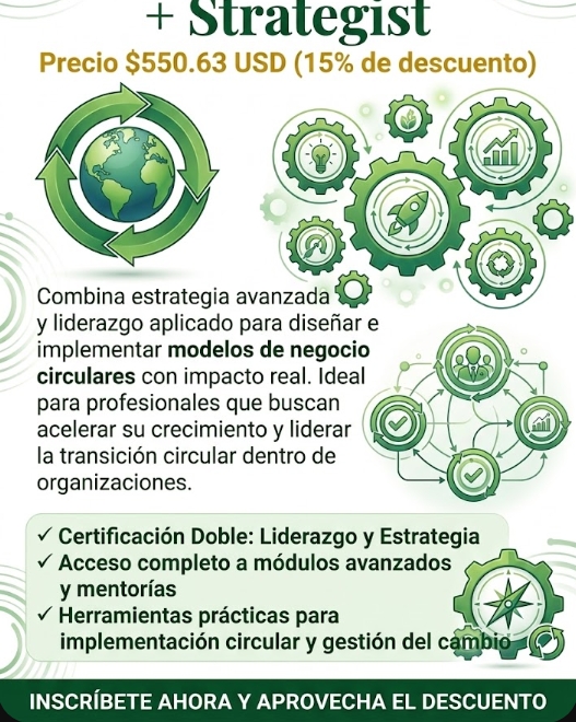 Oferta! 2 Niveles Leadership + Strategist - Transformación de Negocios Circular III + II